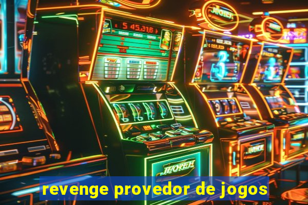 revenge provedor de jogos